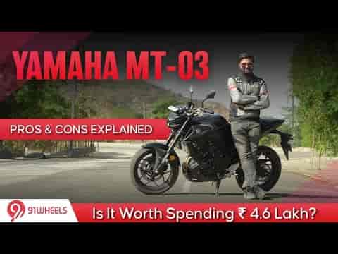 Yamaha MT-03 Pros & Cons Explained | Is It Worth Spending Rs 4.6 Lakh? Yamaha MT-03 Pros & Cons Explained | Is It Worth Spending Rs 4.6 Lakh?