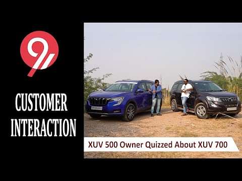 Mahindra XUV500 Owner Quizzed About XUV700 | Interaction Video 