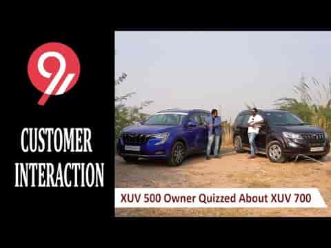 Mahindra XUV500 Owner Quizzed About XUV700 | Interaction Video Mahindra XUV500 Owner Quizzed About XUV700 | Interaction Video