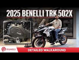 2025 Benelli TRK 502X || Detailed Walkaround || Everything You Need To Know