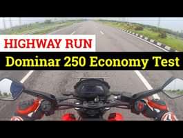 Bajaj Dominar 250 :  highway fuel economy run