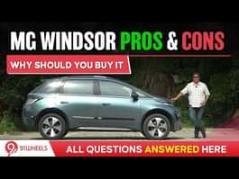 MG Windsor EV Pros & Cons Explained || Detailed explanation to make your buying decision easier