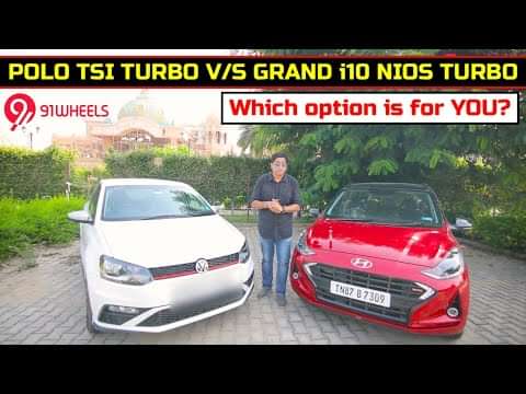 Hyundai Grand i10 NIOS turbo vs VW Polo 1.0 TSI Turbo