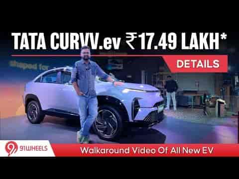 Tata Curvv EV Launched At Rs 17.49 Lakh || Walkaround Video || 585 KM Range