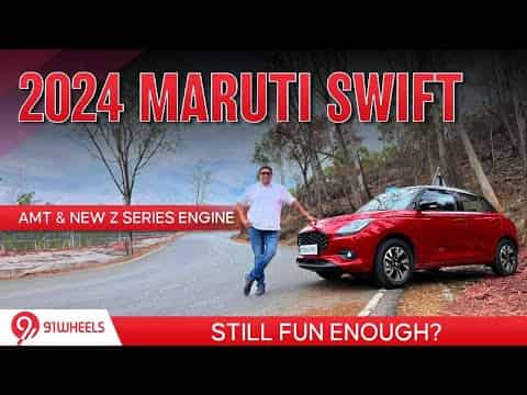 2024 Maruti Swift : Is this still fun enough with the AMT automatic & new Z series petrol engine?