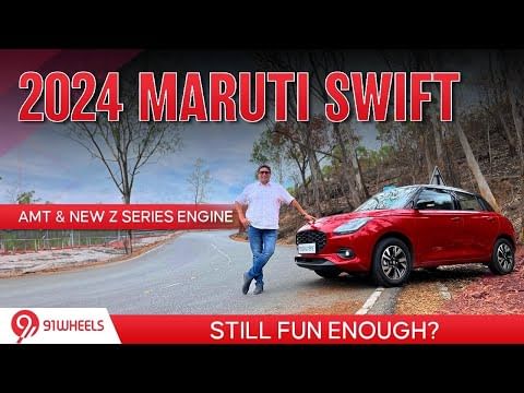 2024 Maruti Swift : Is this still fun enough with the AMT automatic & new Z series petrol engine?